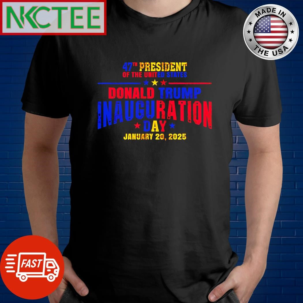 Official 47th President Of The United States Donald Trump Inauguration Day January 20 2025 shirt
