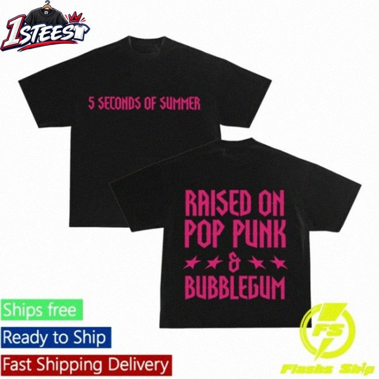 5 Seconds Of Summer Paised On Pop Punk And Bubblegum T-Shirt