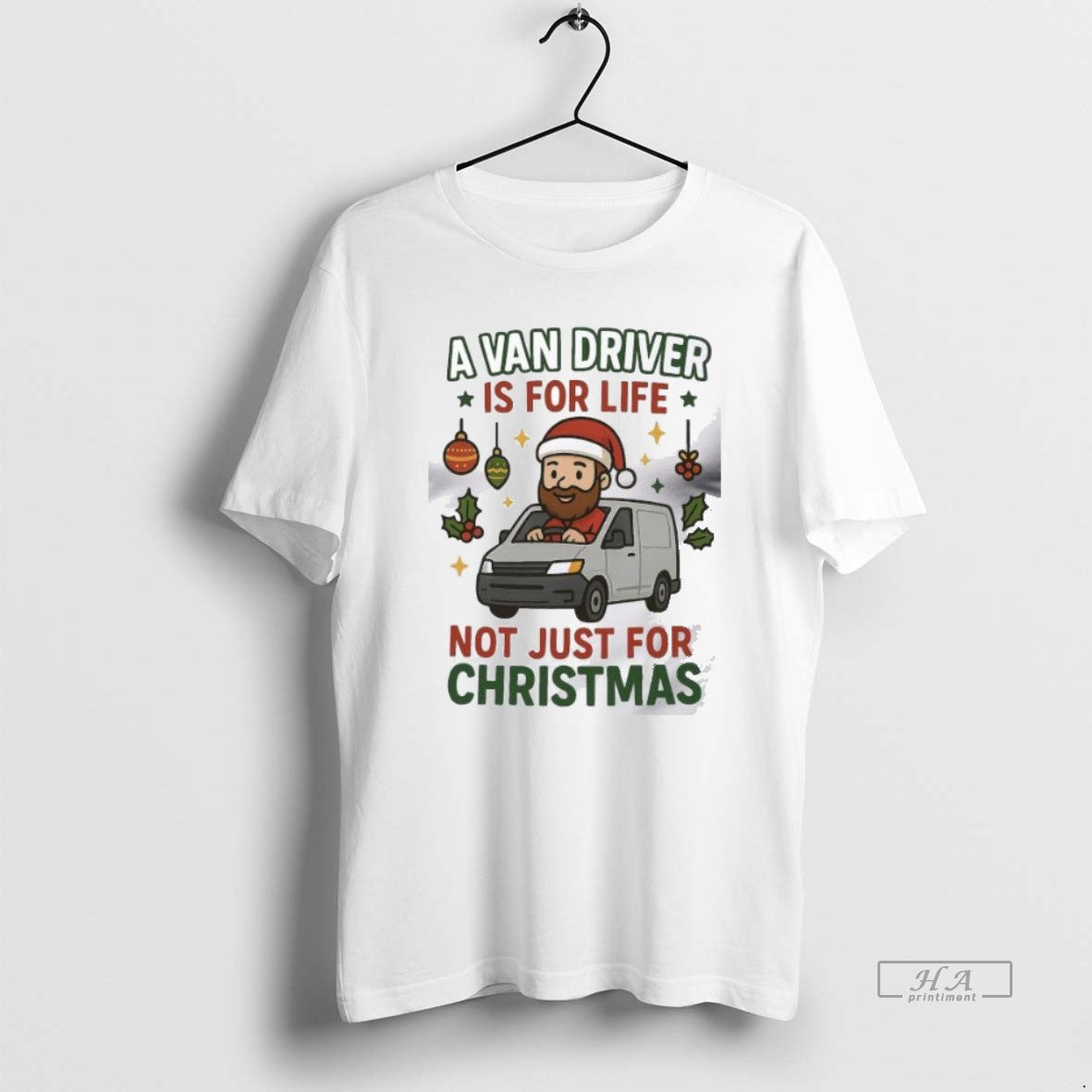 Official A Van Driver Is For Life Not Just For Christmas 2025 Men T-Shirts, Hoodie, Sweatshirt | PureTeeCo.com