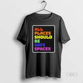 Official All Places Should Be Safe Spaces Vintage T-Shirts, Hoodie, Sweatshirt | PureTeeCo.com