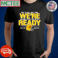 Official Any place any time we’re ready Arizona State Sun Devils College Football Playoffs 2024 25 helmet shirt