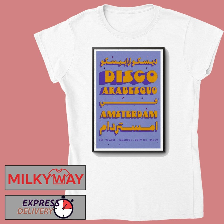 Apr 24 2026 Disco Arabesquo Poster Paradiso shirt