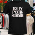 Ashley Fucking Mcbryde T-shirts