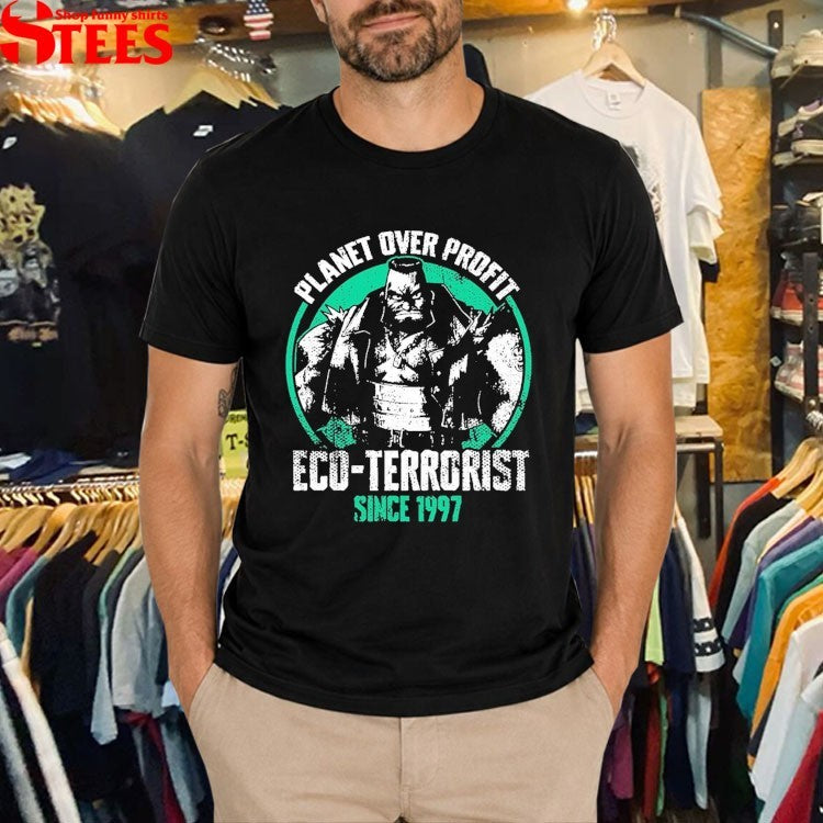 Barret Wallace Planet Over Profit Eco Terrorist Since 1997 T-shirts