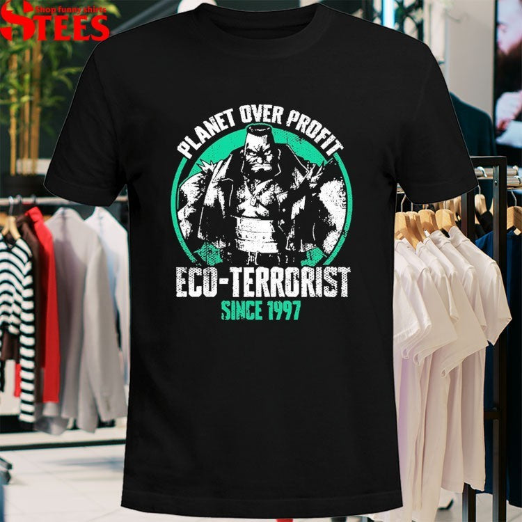 Barret Wallace Planet Over Profit Eco Terrorist Since 1997 T-shirts