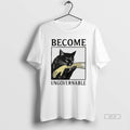 Official Become Ungovernable Cat T-Shirts, Hoodie, Sweatshirt | PureTeeCo.com