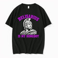 Official Belisarius Is My Homeboy Military Commander Of The Byzantine Empire T Shirts