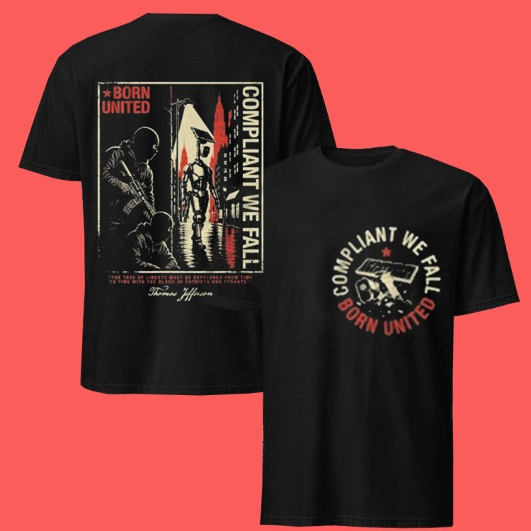Born United Compliant We Fall Eye Spy T-Shirts