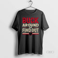 Official Buck Around And Find Out Ohio State 2025 T-Shirts, Hoodie, Sweatshirt | PureTeeCo.com