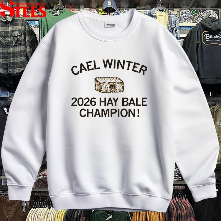 Cael Winter 2026 Hay Bale Champion T-Shirt