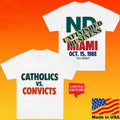 Catholics Vs Convicts Notre Dame Vs Miami Nd Unfinished Business Oct 15 1988 T-Shirts
