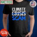 Official Climate crisis scam shirt