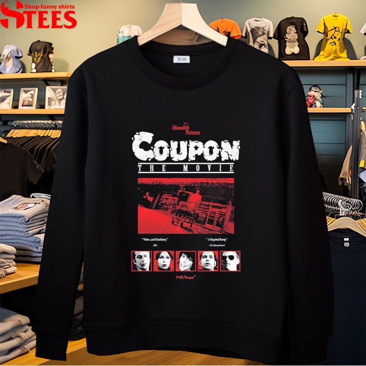 Coupon The Movie From Monolith Pictures Mr Show Warm And Mandatory A Requinred Romp T-shirts