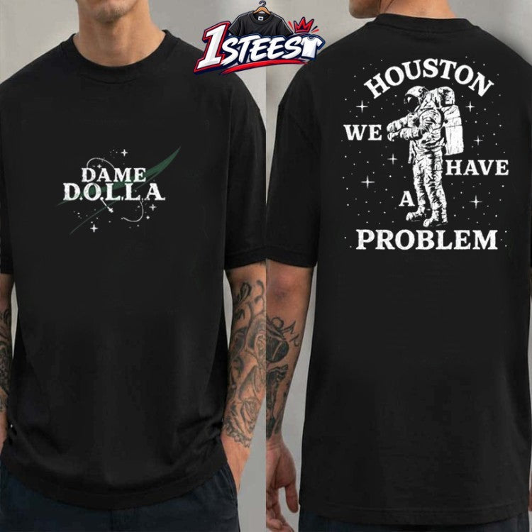 Dame Dolla Houston We Have A Problem Astronaut T-shirts