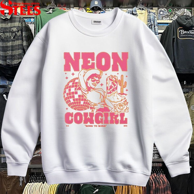 Dan + Shay Neon Cowgirl Born To Shine T-shirts