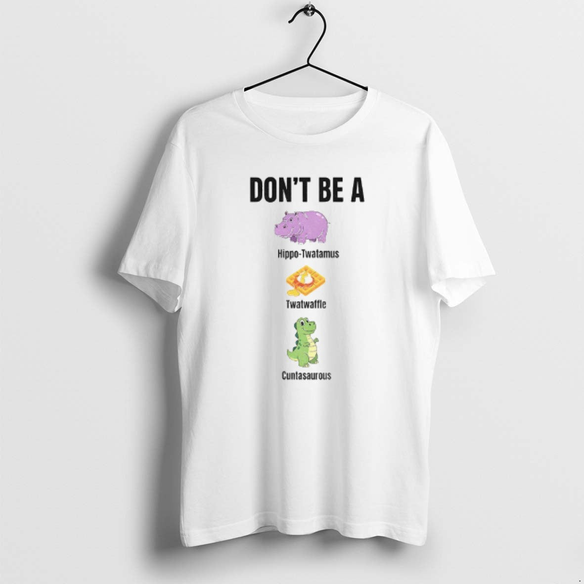 Official Dont Be A Hippo Twatamus Twatwaffle Cuntasaurous T-Shirts, Hoodie, Sweatshirt | PureTeeCo.com