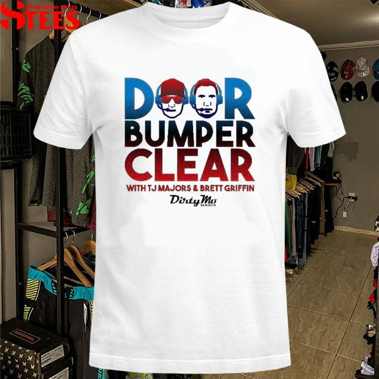 Door Bumper Clear With Tj Majors And Brett Griffin T-shirts