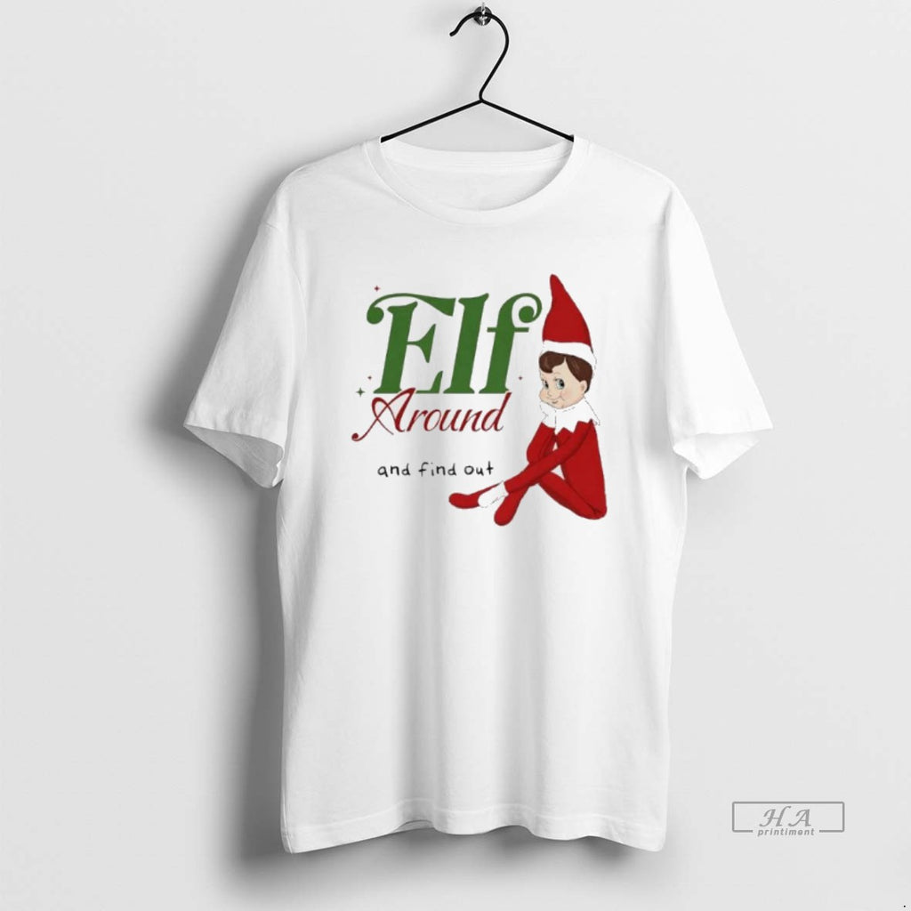 Official Elf Around And Find Out Christmas T-Shirts, Hoodie, Sweatshirt | PureTeeCo.com