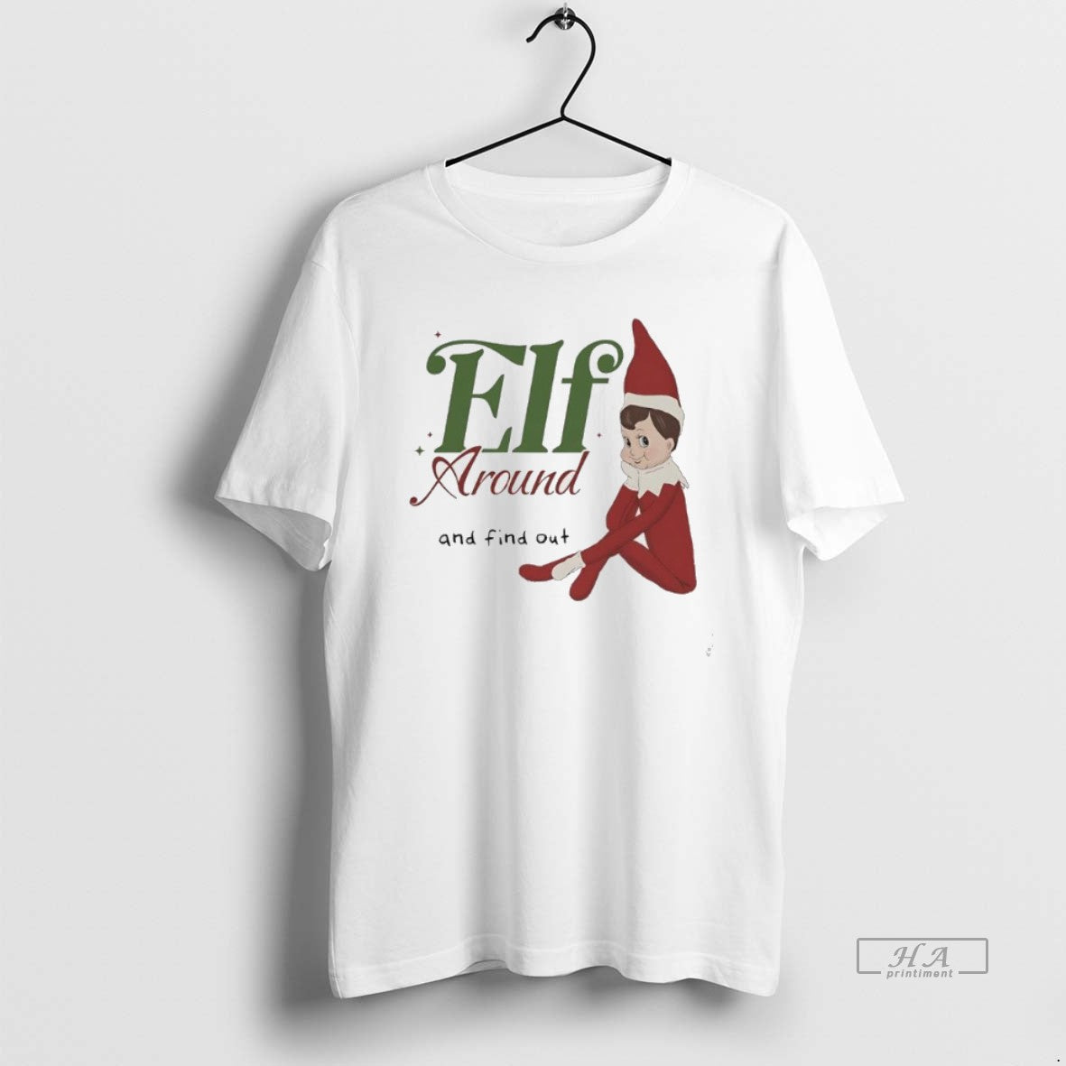 Official Elf Around And Find Out T-Shirts, Hoodie, Sweatshirt | PureTeeCo.com
