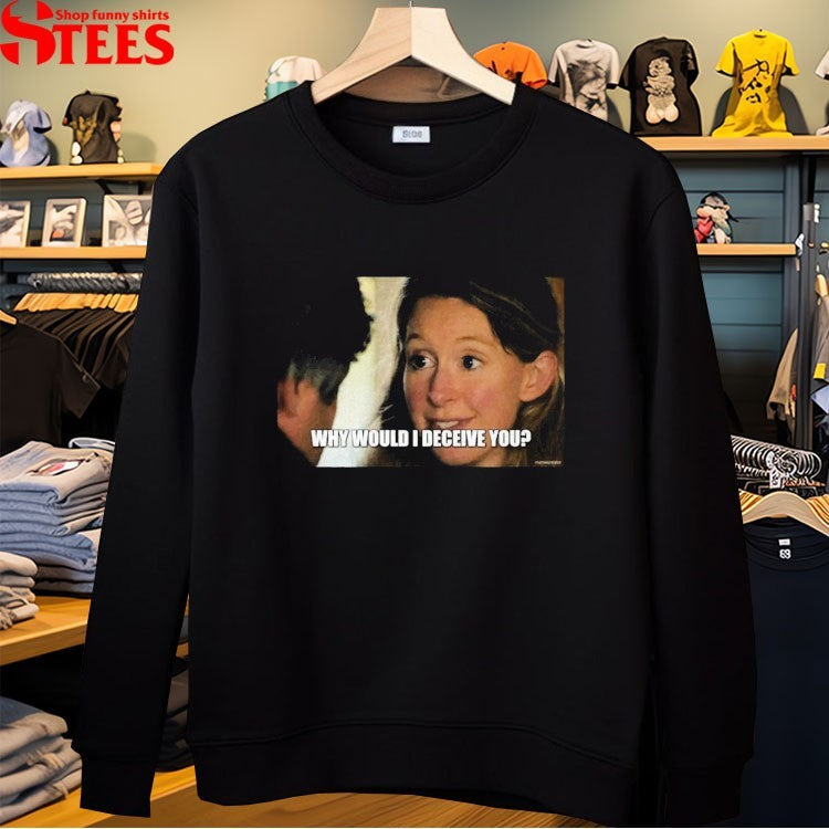 Elizabeth Holmes Why Would I Deceive You T-shirts