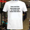 Funny Prank Idea Make People Study For 16 Years Then Replace Them With AI T-shirts