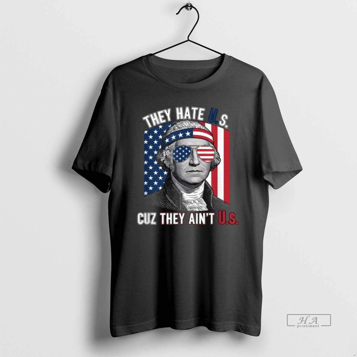 Official George Washington They Hate U S Cuz They Aint U T-Shirts, Hoodie, Sweatshirt | PureTeeCo.com