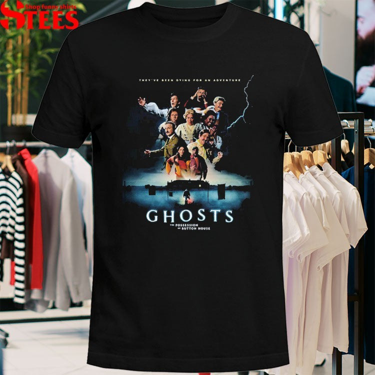Ghosts The Possession Of Button House They’ve Been Dying For An Adventure Only In Cinemas On October 23 2026 T-Shirts