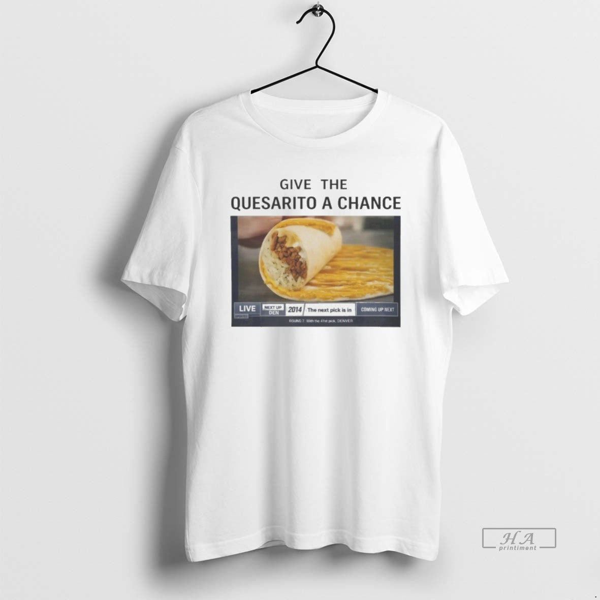 Official Give The Quesarito A Chance T-Shirts, Hoodie, Sweatshirt | PureTeeCo.com