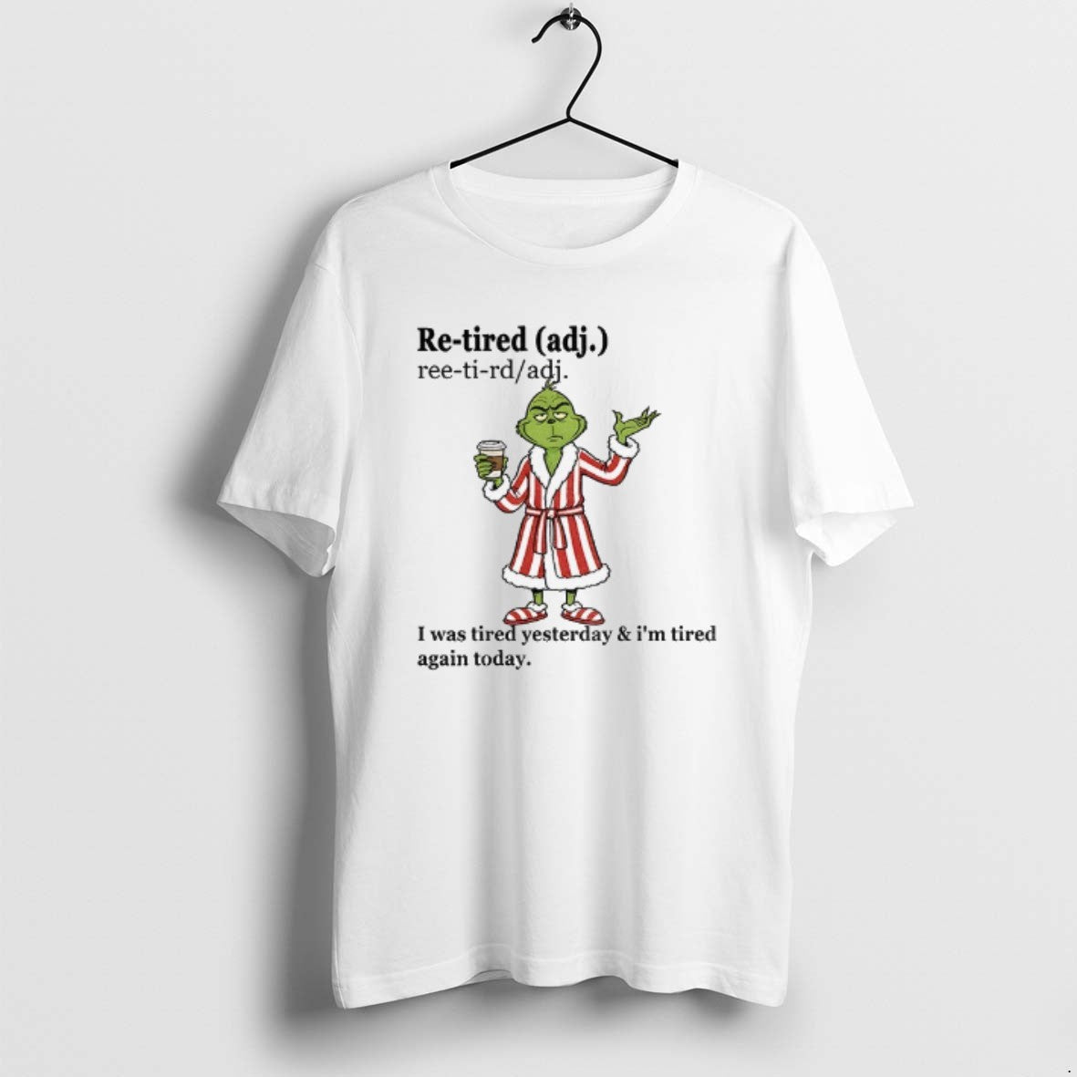 Official Grinch I Was Tired Yesterday And Im Tired Again Today Christmas T-Shirts, Hoodie, Sweatshirt | PureTeeCo.com