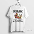 Official Grinch Santa Claus Reindeer You Will Never Find Another Me Not Sure If Thats T-Shirts, Hoodie, Sweatshirt
