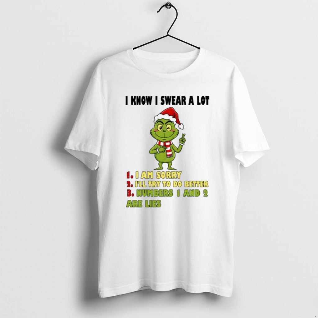 Official Grinch Santa I Know I Swear A Lot I Am Sorry Ill Try To T-Shirts, Hoodie, Sweatshirt | PureTeeCo.com
