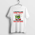 Official Grinch Santa I Thought I Had Social Anxiety But It Turns Out I Just T-Shirts, Hoodie, Sweatshirt | PureTeeCo.com
