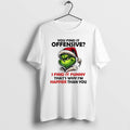 Official Grinch Santa You Find It Offensive I Find It Funny Thats Why Im Happier T-Shirts, Hoodie, Sweatshirt | PureTeeCo.com