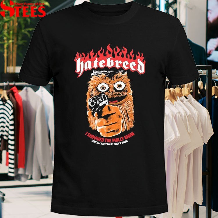 Hatebreed Gritty I Survived The Philly Show And All I Got Was This Lousy T-shirt Philadelphia Flyers Mascot Shirts