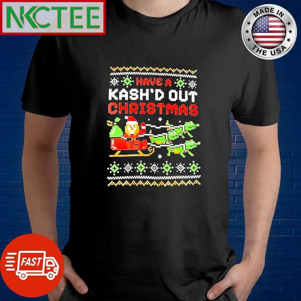 Official Have a Kash’d Out Christmas ugly pixel shirt