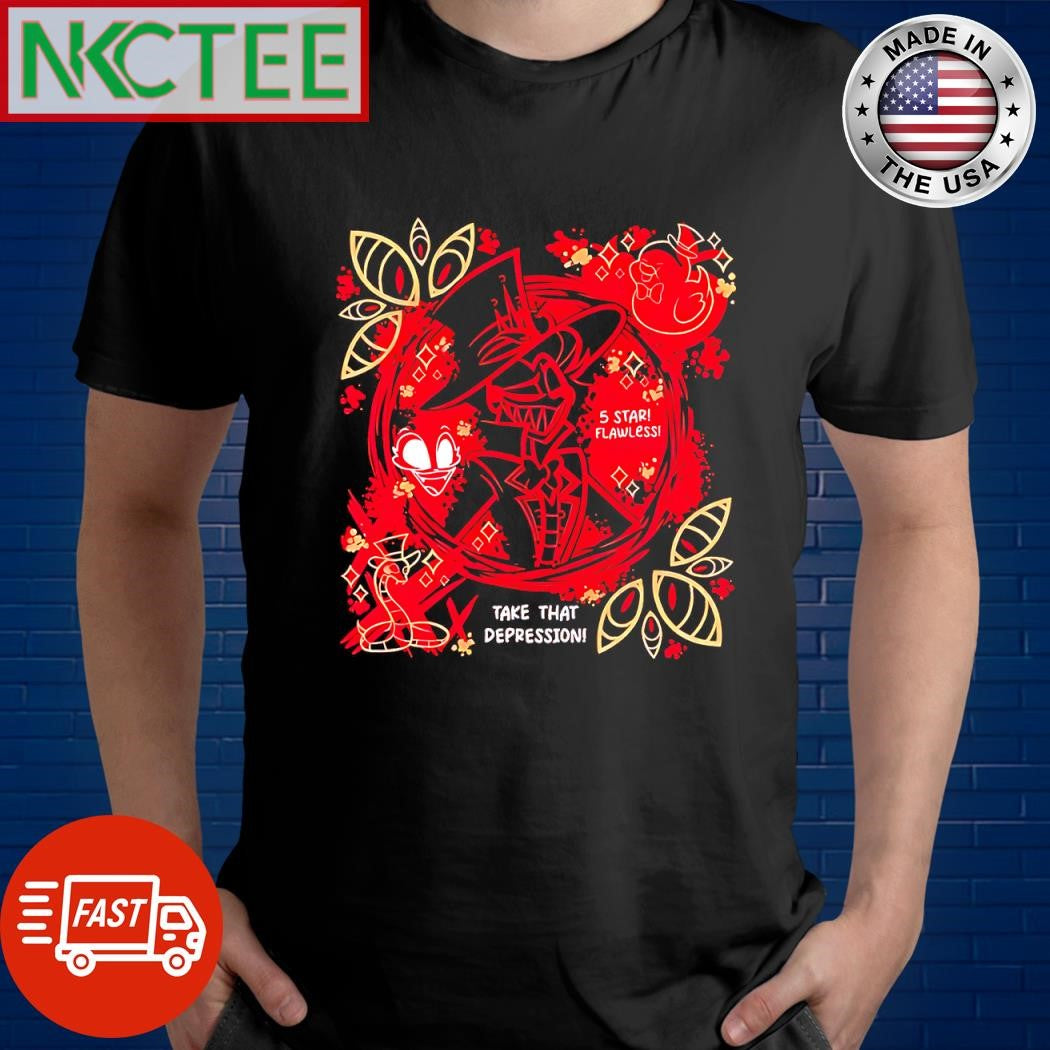 Official Hazbin Hotel Take That Depression 5 Star Flawless shirt