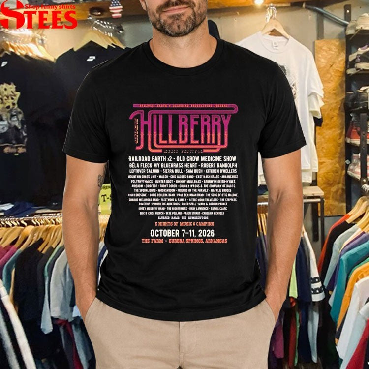 Hillberry Music Festival At The Farm Campground And Events In Eureka Springs Arkansas On October 7-11 2026 T-shirts