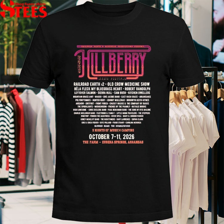 Hillberry Music Festival At The Farm Campground And Events In Eureka Springs Arkansas On October 7-11 2026 T-shirts
