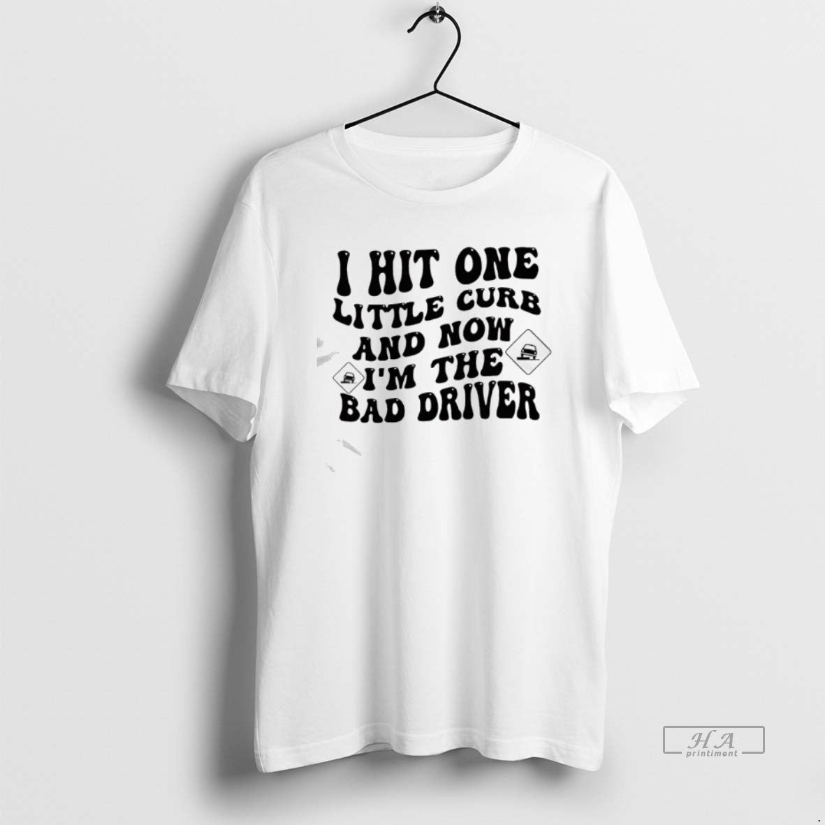 Official I Hit One Little Curb And Now Im The Bad Driver Car T-Shirts, Hoodie, Sweatshirt | PureTeeCo.com