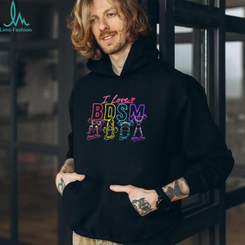 I love BDSM workout gymmer shirt