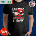 Official I want to see a native American President shirt