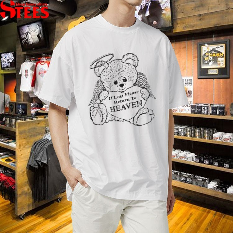 If Lost Please Return To Heaven Bear T-shirts