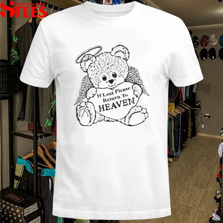 If Lost Please Return To Heaven Bear T-shirts