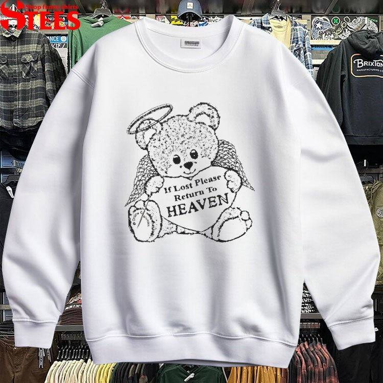 If Lost Please Return To Heaven Bear T-shirts