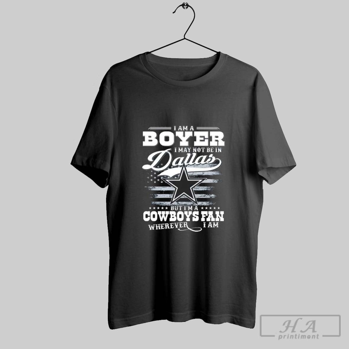 Official Im A Boyer I May Not Be In Dallas But Im A Cowboys Fan