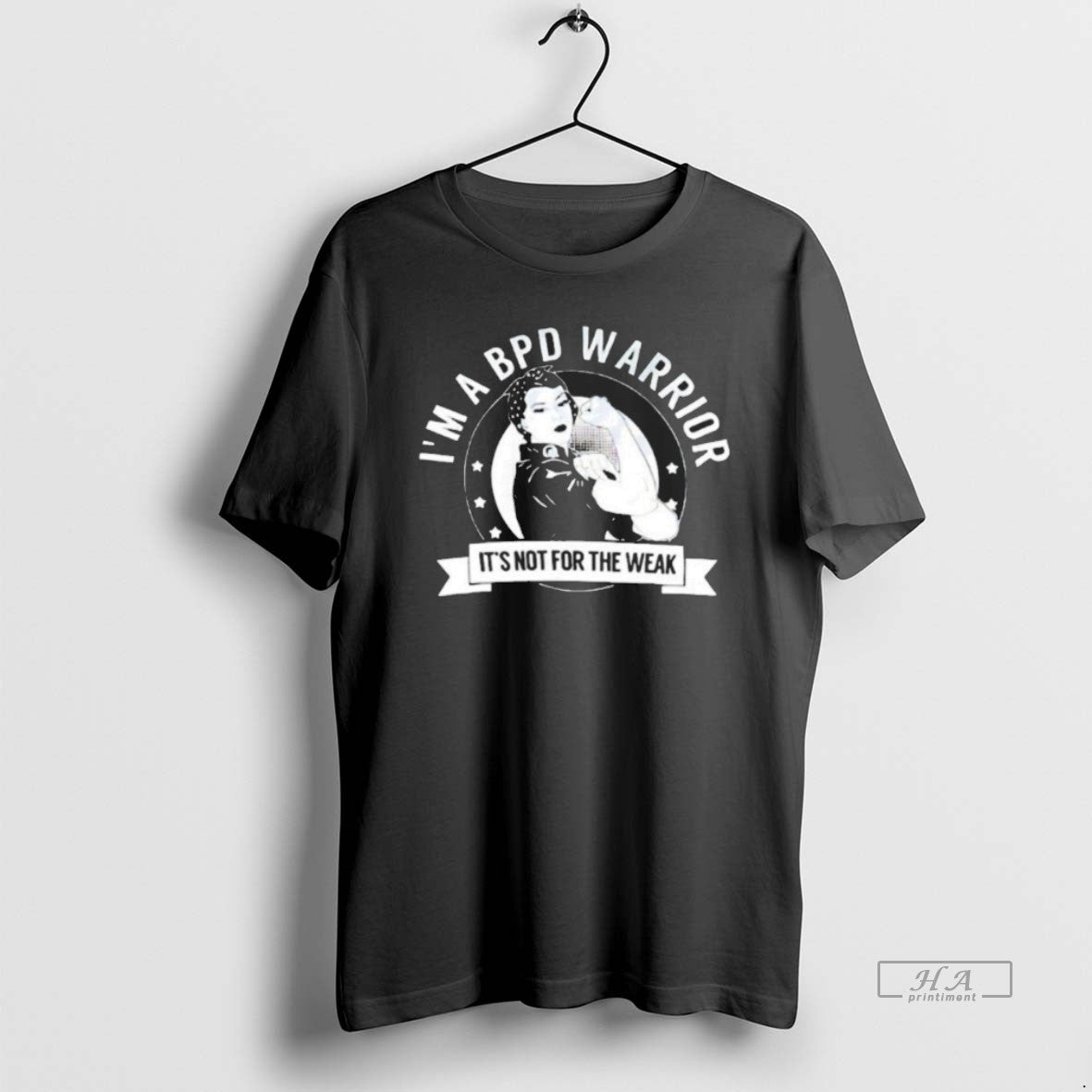 Official Im A Bpd Warrior Its Not For The Weak T-Shirts, Hoodie, Sweatshirt | PureTeeCo.com
