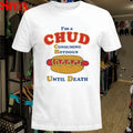 I’m A Chud Consuming Hot Dogs Until Death T-Shirts