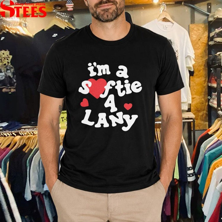 I’m A Softie 4 Lany T-Shirt
