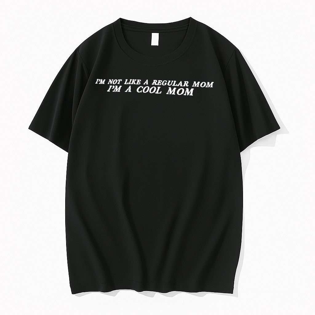 Official Im Not Like A Regular Mom Im A Cool Mom Tee T Shirts Jpg
