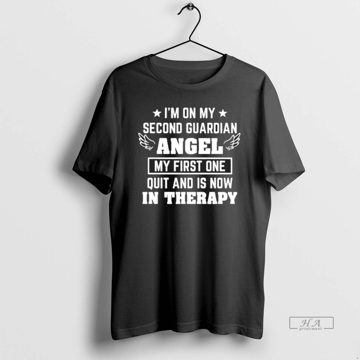 Official Im On My Second Guardian Angel My First One Quit And Is Now In T-Shirts, Hoodie, Sweatshirt | PureTeeCo.com